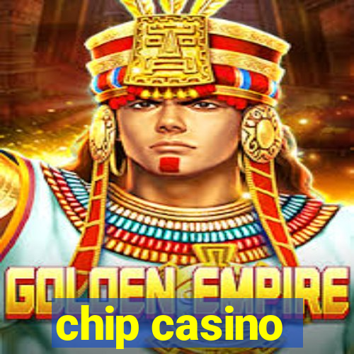 chip casino